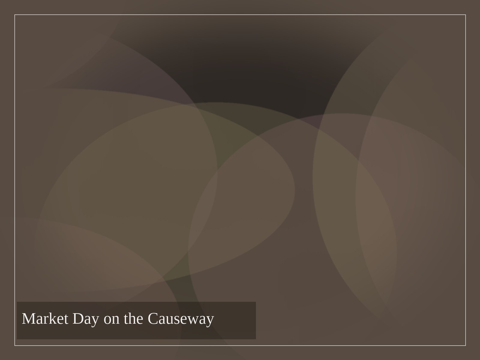 Market Day on the Causeway